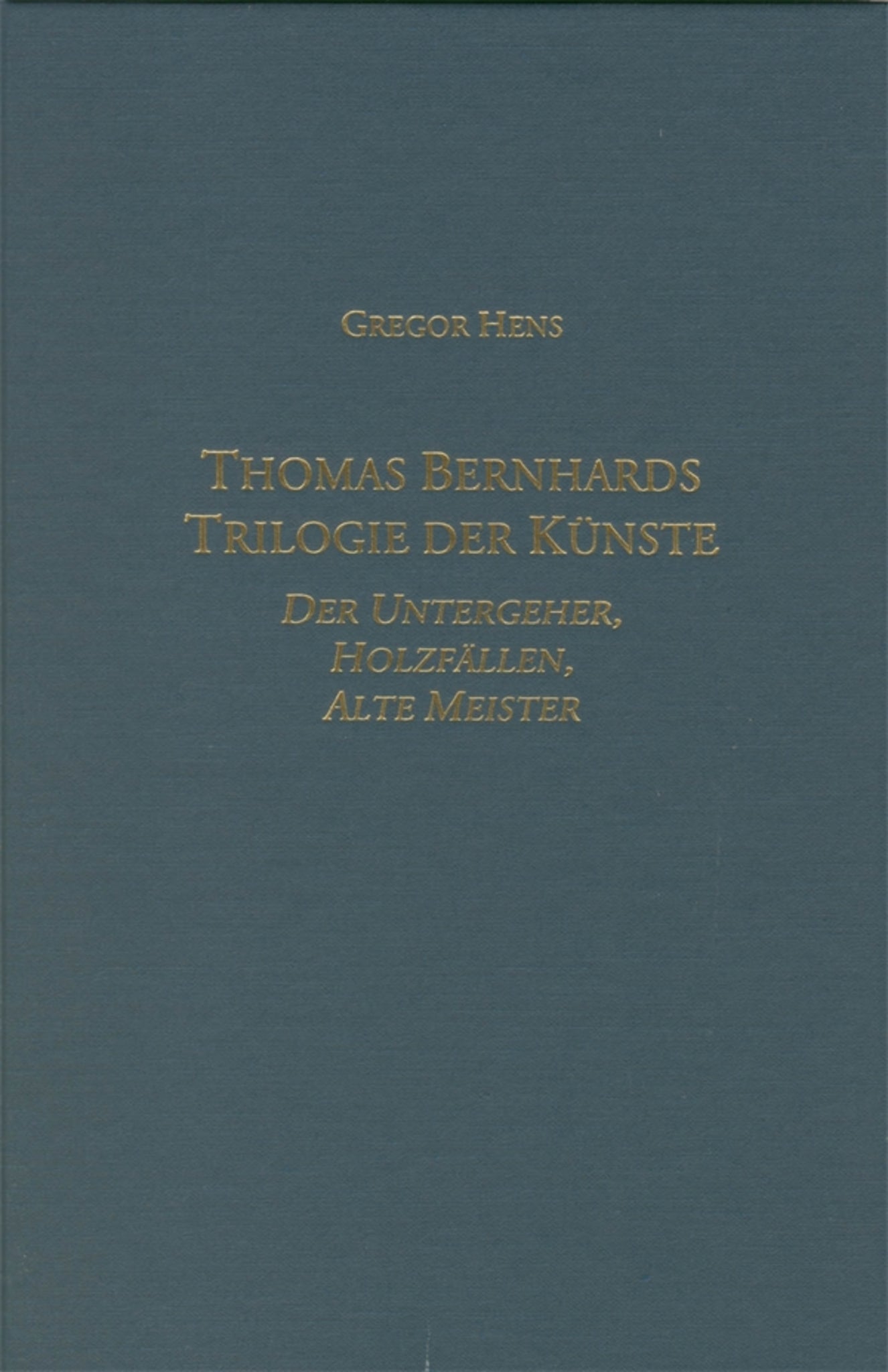 Cover image for Thomas Bernhards Trilogie der Künste ISBN 9781571130389